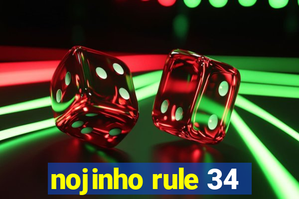 nojinho rule 34